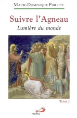 Suivre l'Agneau Volume 3 Lumière du monde